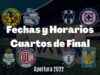 Fechas y Horarios Cuartos de Final Apertura 2022