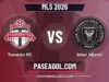 Toronto FC vs Inter Miami: horario, dónde ver y previa de la MLS 2026 Toronto FC vs Inter Miami - Temporada regular - MLS 2026