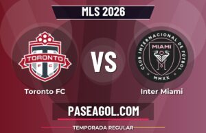 Toronto FC vs Inter Miami: horario, dónde ver y previa de la MLS 2026 Toronto FC vs Inter Miami - Temporada regular - MLS 2026