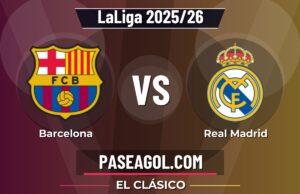Barcelona vs Real Madrid: horario, canal y previa de El Clásico de LaLiga 2025/26 Barcelona vs Real Madrid - El Clásico - LaLiga 2025/26