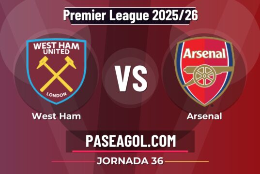 West Ham vs Arsenal: horario, canal y previa de la Jornada 36 de la Premier League 2025/26 West Ham vs Arsenal - Jornada 36 - Premier League 2025/26