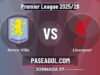 Aston Villa vs Liverpool: cuándo juegan y previa de la Jornada 37 de la Premier League 2025/26 Aston Villa vs Liverpool - Jornada 37 - Premier League 2025/26