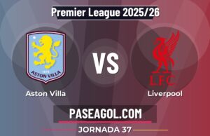Aston Villa vs Liverpool - Jornada 37 - Premier League 2025/26