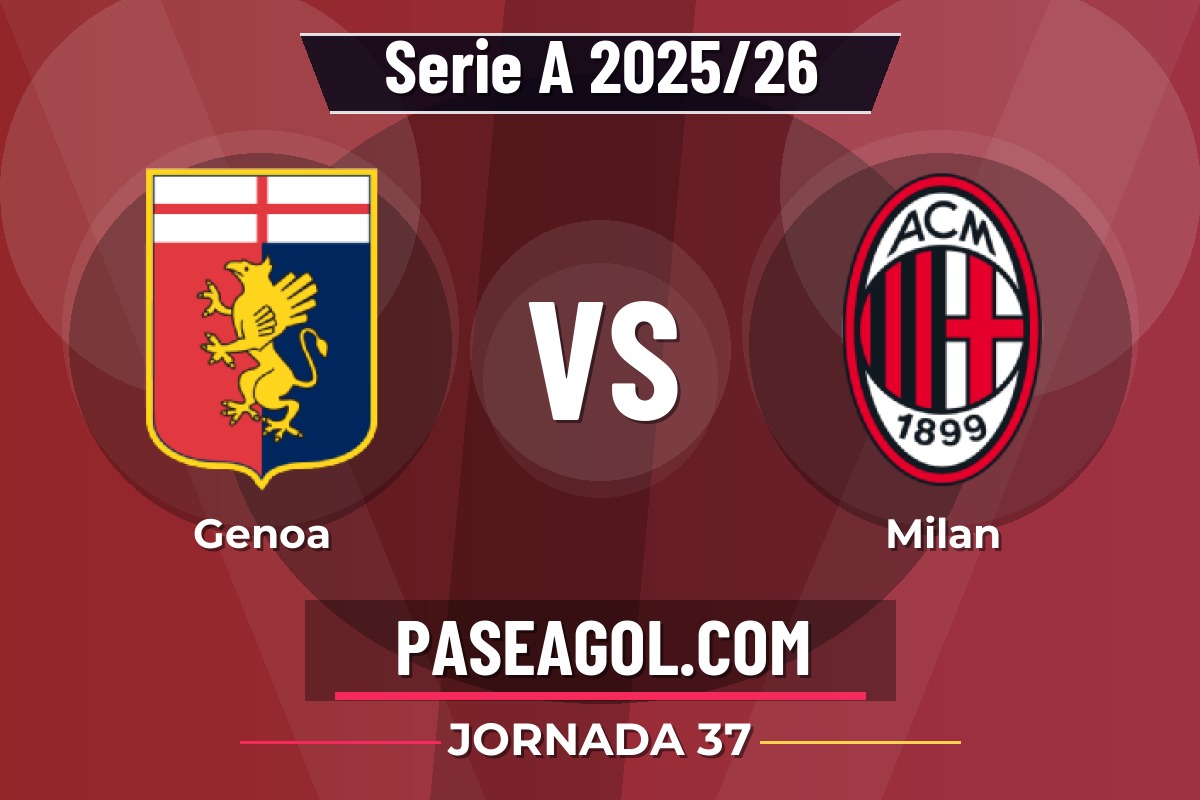 Genoa vs Milan Genoa vs Milan - Jornada 37 - Serie A 2025/26