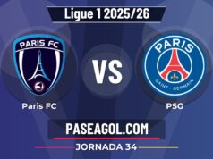 Paris FC vs PSG: horario, transmisión y claves de la Jornada 34 de la Ligue 1 2025/26 Paris FC vs PSG - Jornada 34 - Ligue 1 2025/26
