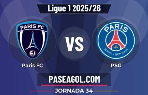 Paris FC vs PSG: horario, transmisión y claves de la Jornada 34 de la Ligue 1 2025/26 Paris FC vs PSG - Jornada 34 - Ligue 1 2025/26
