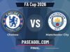 Chelsea vs Manchester City: dónde ver, horario y claves de la final de FA Cup 2026 Chelsea vs Manchester City - Final - FA Cup 2026