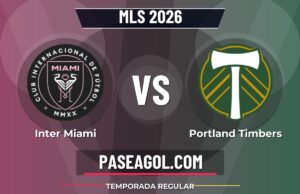 Inter Miami vs Portland Timbers: horario y contexto de la MLS 2026 Inter Miami vs Portland Timbers - Temporada regular - MLS 2026