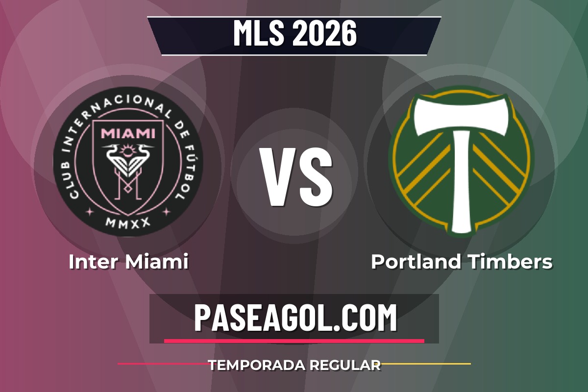 Inter Miami vs Portland Timbers Inter Miami vs Portland Timbers - Temporada regular - MLS 2026