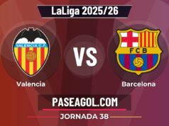 Valencia vs Barcelona: dónde ver, horario y contexto de la Jornada 38 de LaLiga 2025/26 Valencia vs Barcelona - Jornada 38 - LaLiga 2025/26