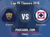 Pumas vs Cruz Azul: horario y transmisión de la Liguilla Clausura 2026 Pumas vs Cruz Azul - Final - Liga MX Clausura 2026