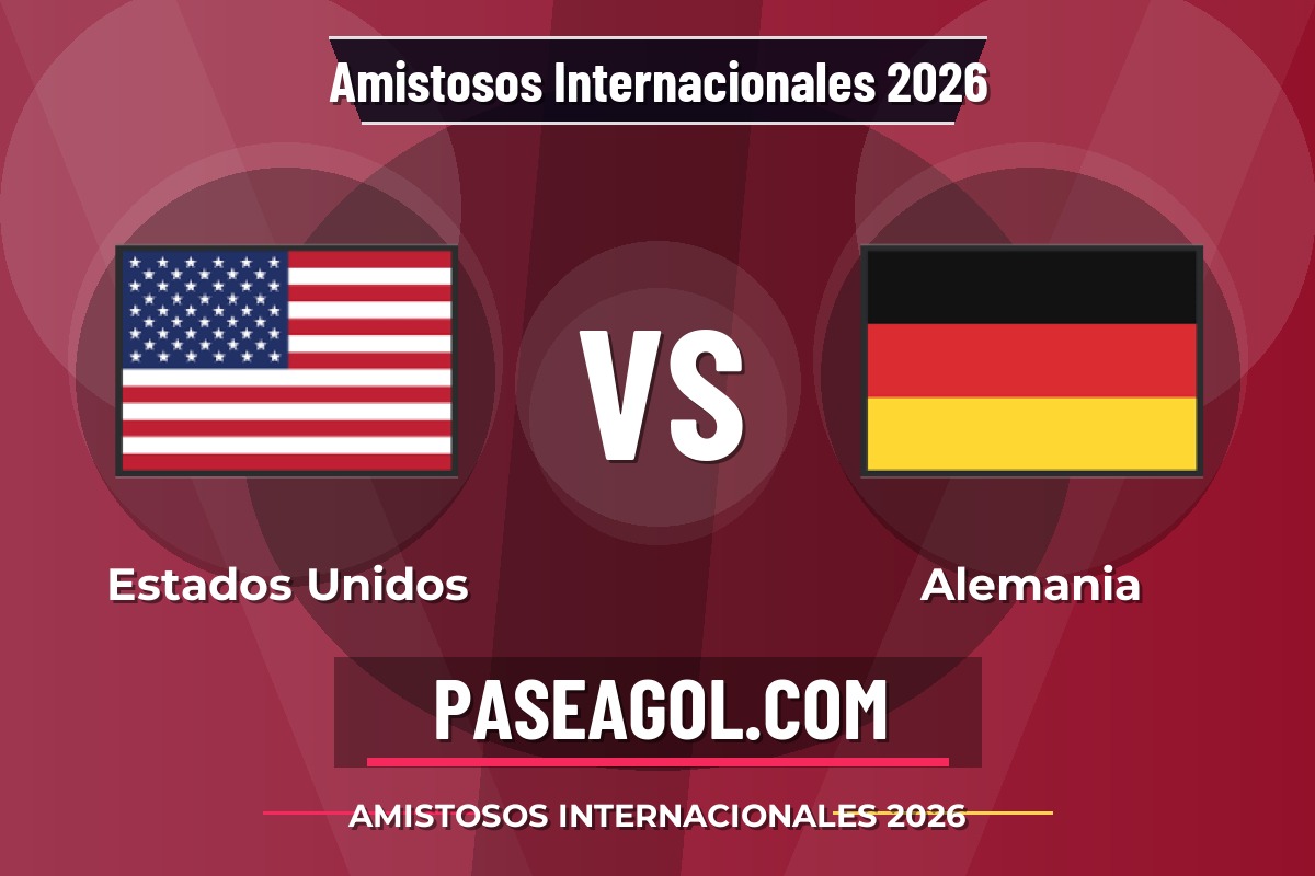 Estados Unidos vs Alemania Estados Unidos vs Alemania - Amistosos Internacionales 2026 - Amistosos Internacionales 2026