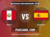 Perú vs España: previa, horario y dónde ver de Amistosos Internacionales 2026 Perú vs España - Amistosos Internacionales 2026 - Amistosos Internacionales 2026