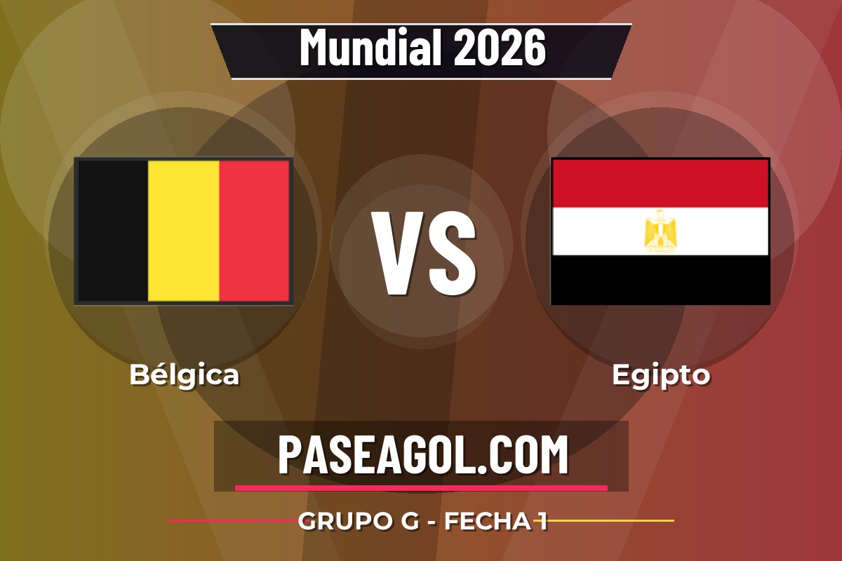 Bélgica vs Egipto Bélgica vs Egipto - Grupo G - Fecha 1 - Mundial 2026