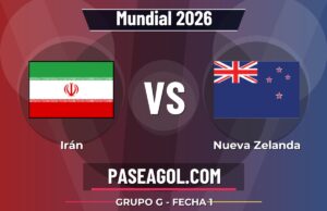 Irán vs Nueva Zelanda en vivo Mundial 2026, donde ver Irán vs Nueva Zelanda - Grupo G - Fecha 1 - Mundial 2026