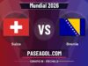 Suiza vs Bosnia en vivo Mundial 2026, donde ver Suiza vs Bosnia - Grupo B - Fecha 2 - Mundial 2026