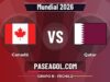Canadá vs Qatar en vivo Mundial 2026, donde ver Canadá vs Qatar - Grupo B - Fecha 2 - Mundial 2026