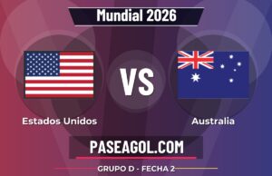 Estados Unidos vs Australia en vivo Mundial 2026, donde ver Estados Unidos vs Australia - Grupo D - Fecha 2 - Mundial 2026