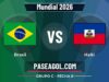 Brasil vs Haití en vivo Mundial 2026, donde ver Brasil vs Haití - Grupo C - Fecha 2 - Mundial 2026
