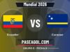 Ecuador vs Curazao en vivo Mundial 2026, donde ver Ecuador vs Curazao - Grupo E - Fecha 2 - Mundial 2026