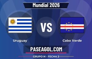 Uruguay vs Cabo Verde en vivo Mundial 2026, donde ver Uruguay vs Cabo Verde - Grupo H - Fecha 2 - Mundial 2026