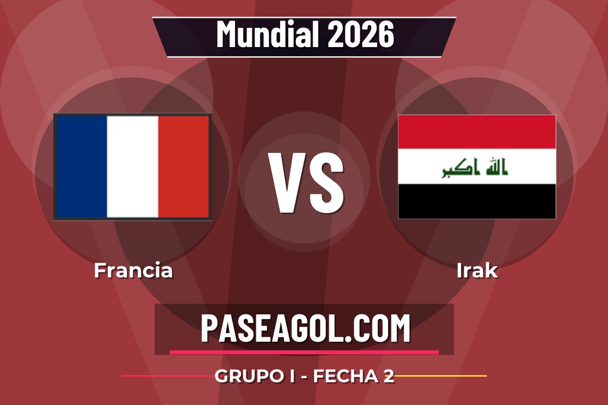 Francia vs Irak Francia vs Irak - Grupo I - Fecha 2 - Mundial 2026