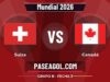 Suiza vs Canadá en vivo Mundial 2026, donde ver Suiza vs Canadá - Grupo B - Fecha 3 - Mundial 2026