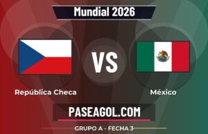 República Checa vs México en vivo Mundial 2026, donde ver República Checa vs México - Grupo A - Fecha 3 - Mundial 2026