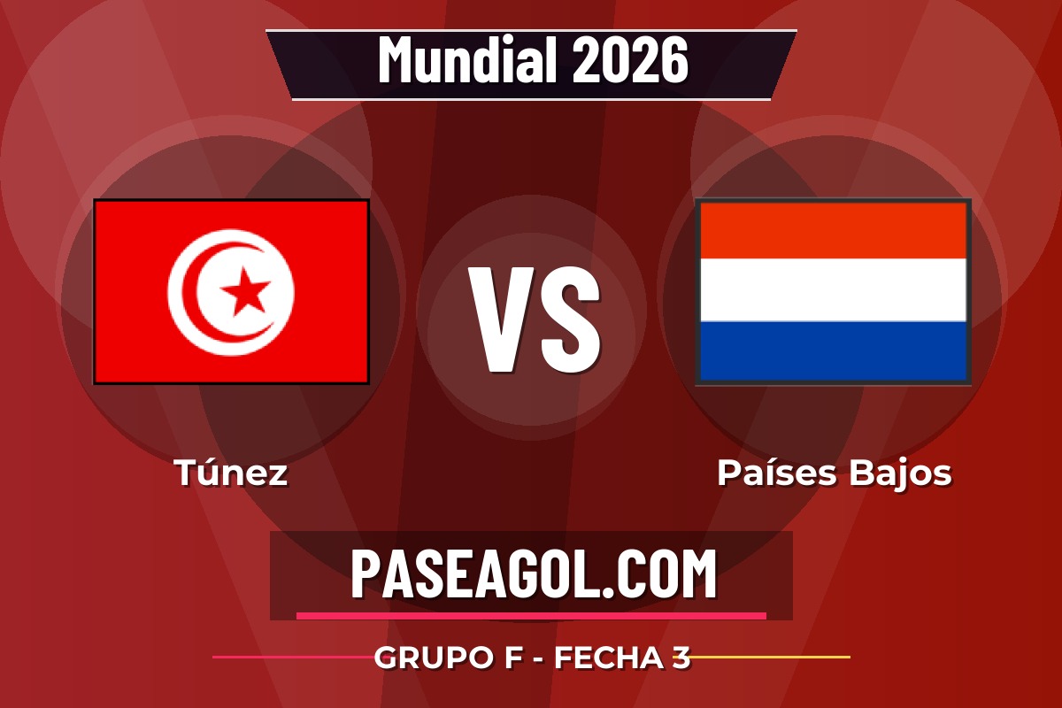 Túnez vs Países Bajos Túnez vs Países Bajos - Grupo F - Fecha 3 - Mundial 2026