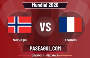 Noruega vs Francia en vivo Mundial 2026, donde ver Noruega vs Francia - Grupo I - Fecha 3 - Mundial 2026