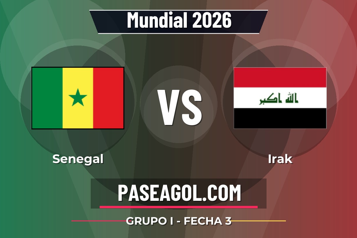 Senegal vs Irak Senegal vs Irak - Grupo I - Fecha 3 - Mundial 2026
