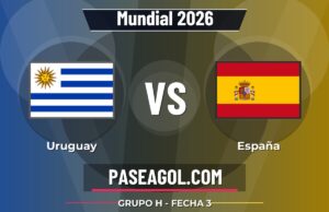 Uruguay vs España en vivo Mundial 2026, donde ver Uruguay vs España - Grupo H - Fecha 3 - Mundial 2026