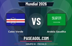 Cabo Verde vs Arabia Saudita en vivo Mundial 2026, donde ver Cabo Verde vs Arabia Saudita - Grupo H - Fecha 3 - Mundial 2026