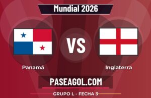 Panamá vs Inglaterra en vivo Mundial 2026, donde ver Panamá vs Inglaterra - Grupo L - Fecha 3 - Mundial 2026
