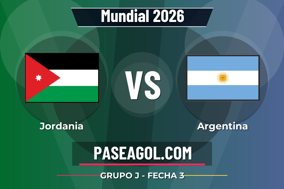Jordania vs Argentina Jordania vs Argentina - Grupo J - Fecha 3 - Mundial 2026