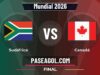 Sudáfrica vs Canadá en vivo Mundial 2026, donde ver Sudáfrica vs Canadá - Final - Mundial 2026