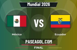 México vs Ecuador en vivo Mundial 2026, donde ver México vs Ecuador - Final - Mundial 2026