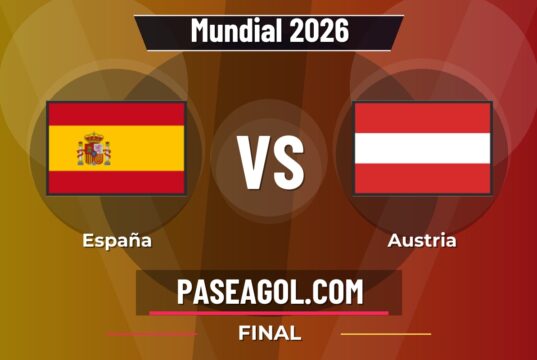 España vs Austria en vivo Mundial 2026, donde ver España vs Austria - Final - Mundial 2026