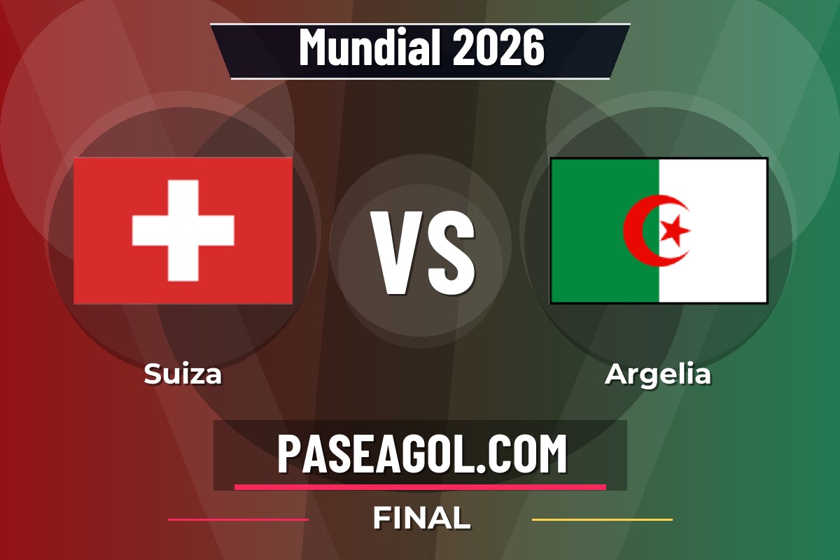 Suiza vs Argelia Suiza vs Argelia - Final - Mundial 2026