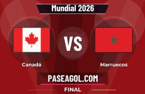 Canadá vs Marruecos en vivo Mundial 2026, donde ver Canadá vs Marruecos - Final - Mundial 2026