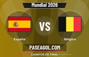 España vs Bélgica en vivo Mundial 2026, donde ver España vs Bélgica - Cuartos de final - Mundial 2026