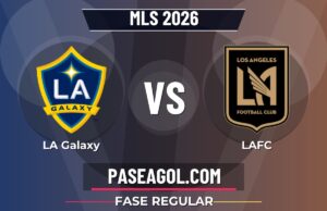 LA Galaxy vs LAFC en vivo MLS 2026, donde ver LA Galaxy vs LAFC - Fase Regular - MLS 2026
