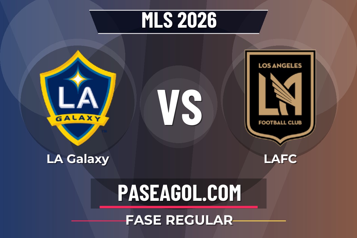 LA Galaxy vs LAFC LA Galaxy vs LAFC - Fase Regular - MLS 2026