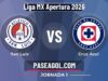 San Luis vs Cruz Azul en vivo Liga MX Apertura 2026, donde ver San Luis vs Cruz Azul - Jornada 1 - Liga MX Apertura 2026