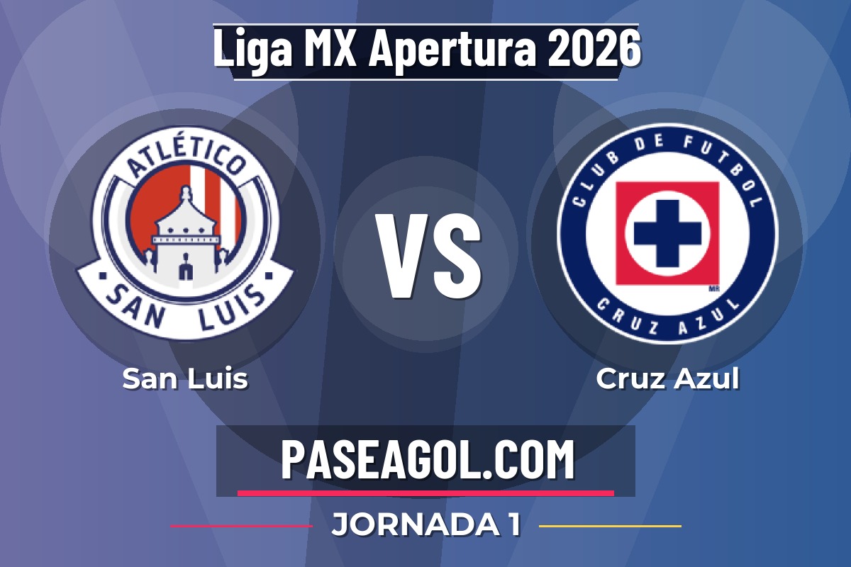 San Luis vs Cruz Azul San Luis vs Cruz Azul - Jornada 1 - Liga MX Apertura 2026