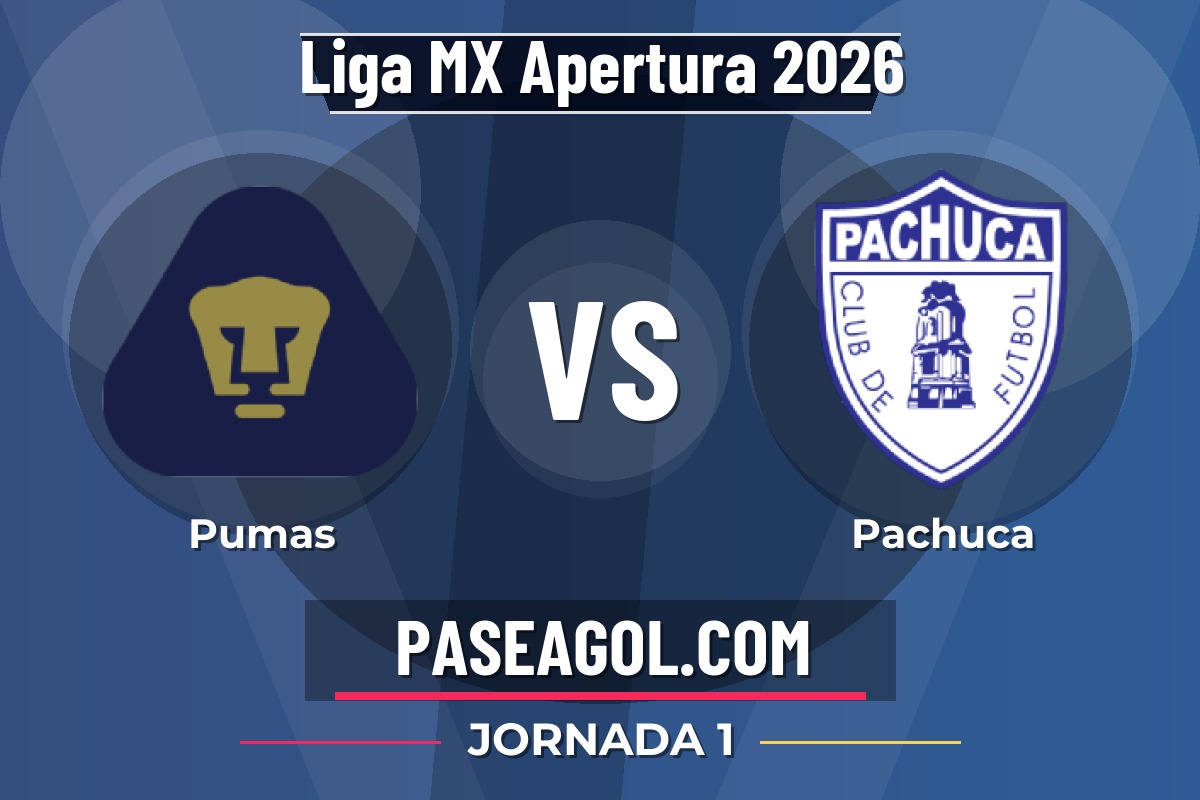 Pumas vs Pachuca Pumas vs Pachuca - Jornada 1 - Liga MX Apertura 2026