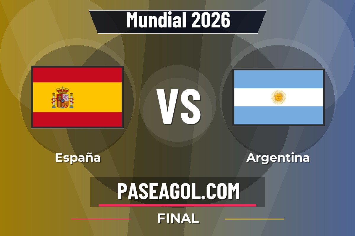 España vs Argentina España vs Argentina - Final - Mundial 2026