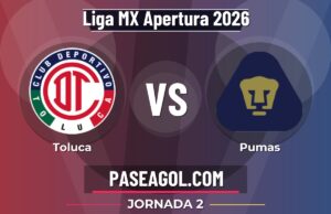 Toluca vs Pumas en vivo Liga MX Apertura 2026, donde ver Toluca vs Pumas - Jornada 2 - Liga MX Apertura 2026