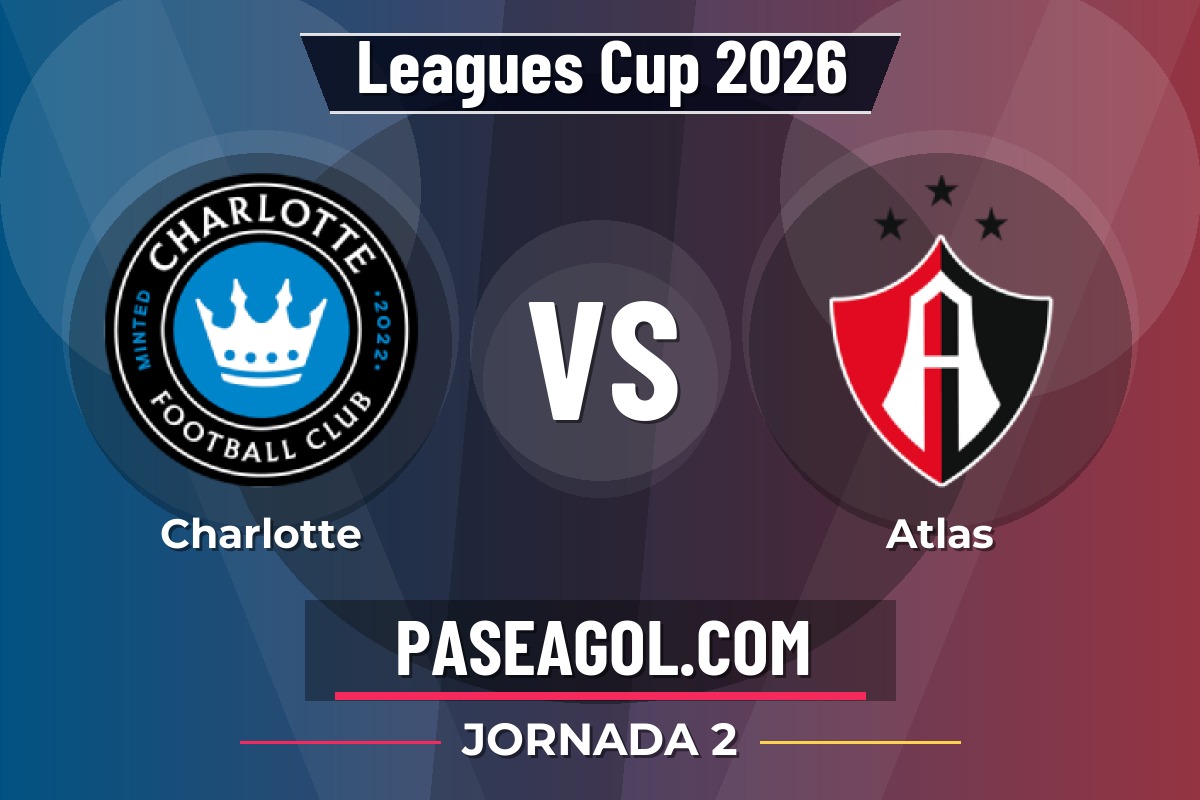 Charlotte vs Atlas Charlotte vs Atlas - Jornada 2 - Leagues Cup 2026