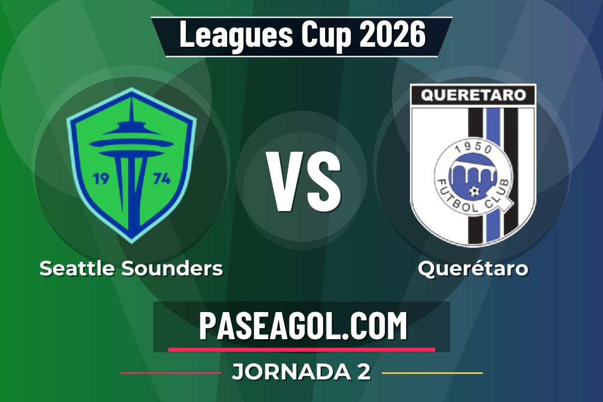 Seattle Sounders vs Querétaro Seattle Sounders vs Querétaro - Jornada 2 - Leagues Cup 2026